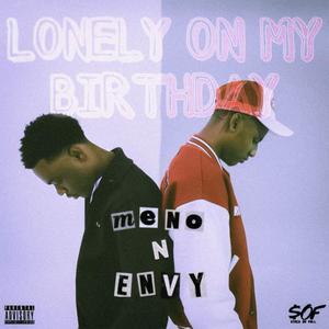 Lonely On My Birthday (Explicit)