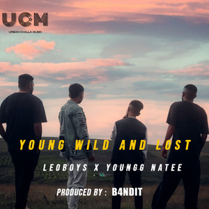 Young Wild And Lost (Explicit)
