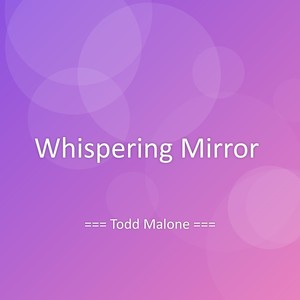 Whispering Mirror