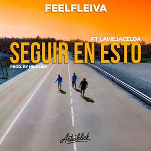 Seguir en esto (feat. LaViejaCelda & Nikoliny1986.Prod)