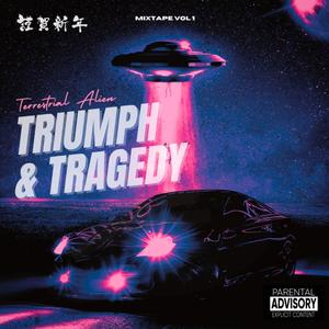 Triumph & Tragedy (Explicit)