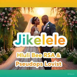 Jikelele (feat. Hluli Bee RSA)
