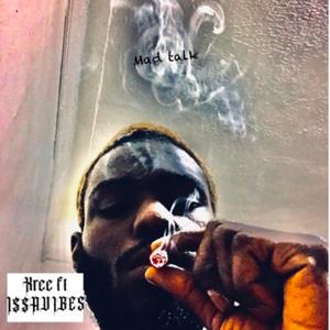 MAD TALK (feat. I $ $ A V I B E S)