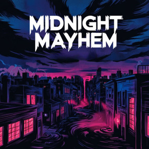 Midnight Mayhem