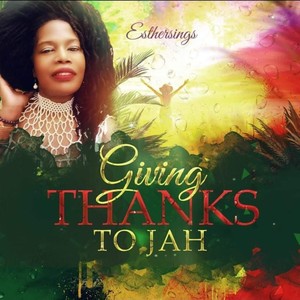 Giving Thanks to Jah