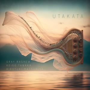 Utakata (feat. Gray Bashew & Hiroyuki Matsuhisa)