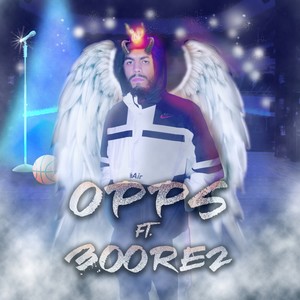 Opps (feat. 300 REZ) [Explicit]