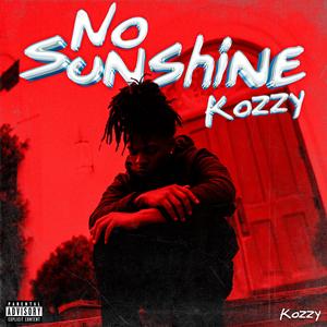 Kozzy (No Sunshine) (Explicit)
