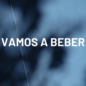 Vamos a beber (Explicit)