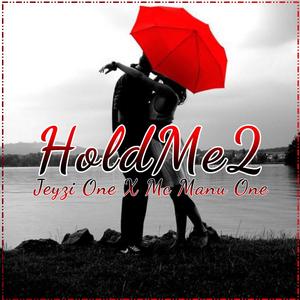 Hold Me 2 (feat. MC MANU ONE)