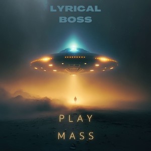 LYRICAL BOSS - PLAY MASS