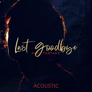 Last Goodbye (Acoustic)