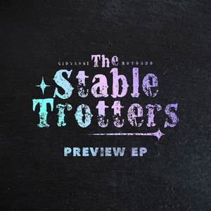 The Stable Trotters (Preview EP) [Explicit]