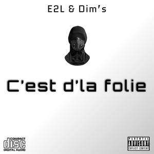 C'est d'la folie (Explicit)