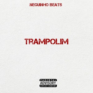 Trampolim (Explicit)