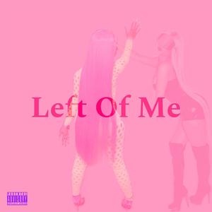 Left Of Me (Explicit)