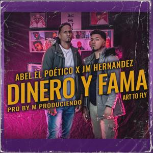 Dinero y Fama (feat. Abel El Poetico)