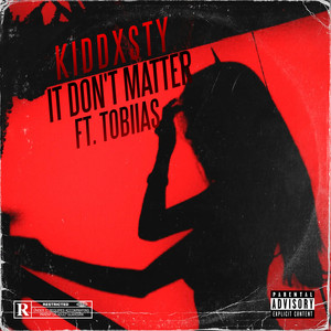 It Don't Matter (Explicit)