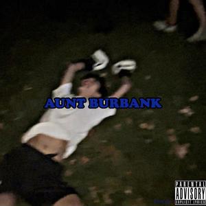 Aunt Burbank (Explicit)