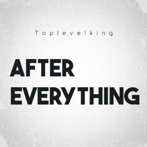 After Everything (Explicit)