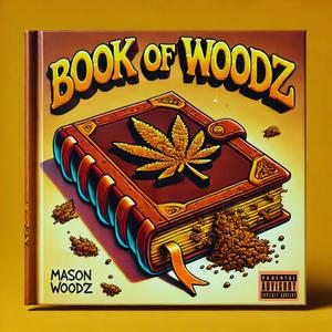 Book Of Woodz (Explicit)