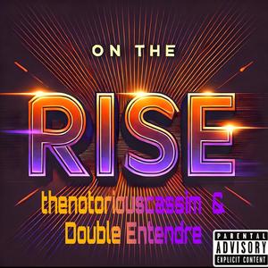 On The Rise (feat. Double Entendre) [First Edition] [Explicit]