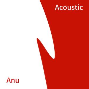 Anu (feat. DOPE The Producer) (Acoustic version|Explicit)