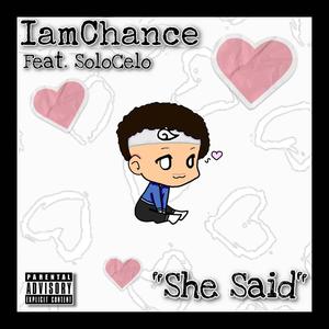 She Said (feat. SoloCelo) (Explicit)