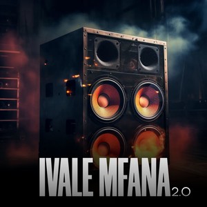 Ivale Mfana 2.0