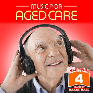 Music for Aged Care - Red Book 4