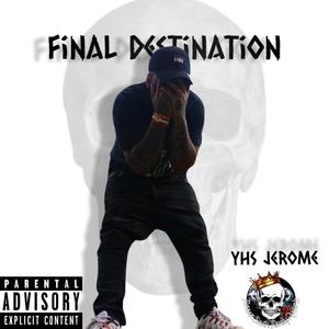 Final Destination (Explicit)