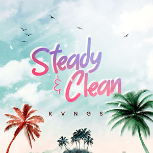 Steady & Clean (Explicit)