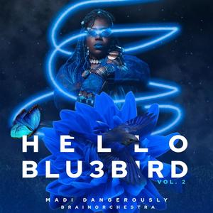 Hello Blu3bird, Vol. 2 (Explicit)