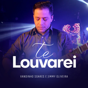 Te Louvarei (Ao Vivo)