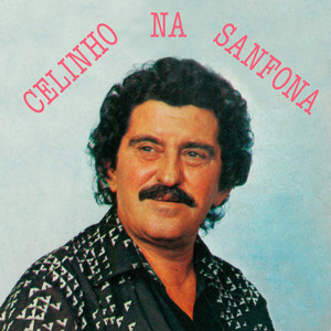 Celinho na Sanfona