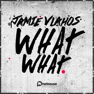 What What (Original Mix)