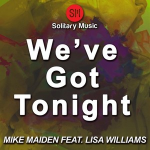 We've Got Tonight (Radio Edit)