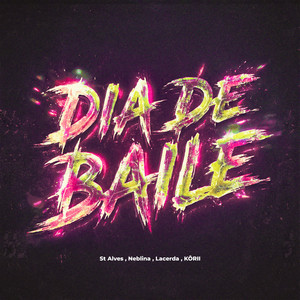 Dia de Baile (feat. DJ Neblis|Explicit)