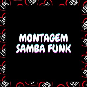 Montagem - Samba Funk (Explicit)