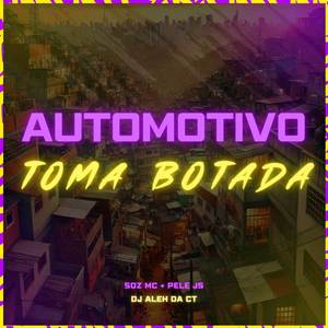 Automotivo Toma Botada (Explicit)