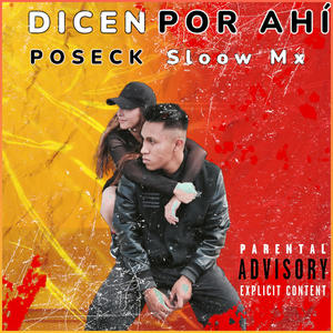 Dicen Por Ahí (Explicit)