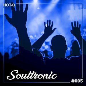 Soultronic 005 (Explicit)
