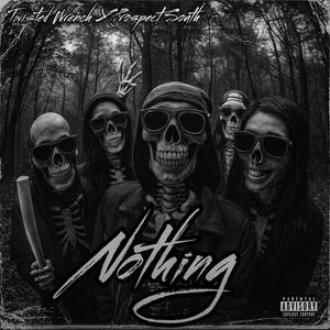 Nothing (feat. Prospect South) (Explicit)