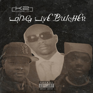 Long Live Butcher (Explicit)