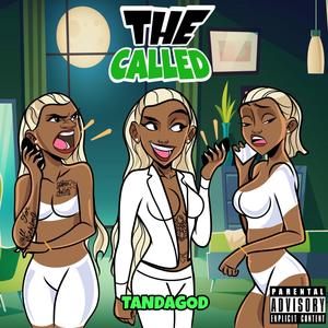 The Called (Explicit)