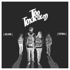 Self Made(feat. Fatinka & Adlimr) (Explicit)