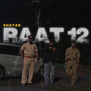 Raat 12 (Explicit)