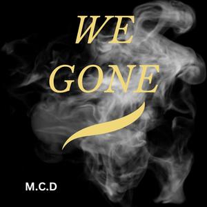 We Gone (Explicit)