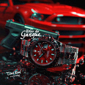 Rolex da Gangue (Explicit)