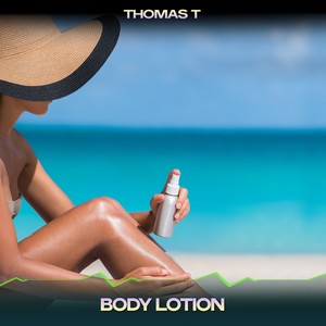 Body Lotion (Dave Martins Remix, 24 Bit Remastered)